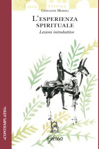 L' esperienza spirituale. Lezioni introduttive