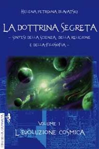 La dottrina segreta. Sintesi della scienza, della religione e del...