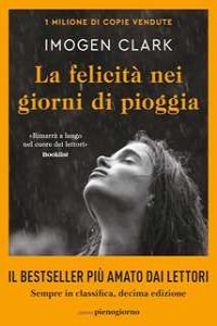 La felicit� nei giorni di pioggia