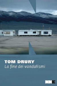 La fine dei vandalismi.Trilogia di Grouse County. Vol. 1