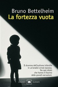 La fortezza vuota - Bruno Bettelheim