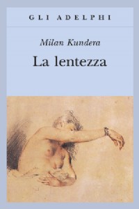 La lentezza