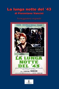 La lunga notte del '43. Sceneggiatura originale