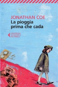 La pioggia prima che cada - Jonathan Coe