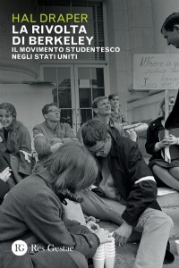 La rivolta di Berkeley. Il movimento studentesco negli Stati Uniti
