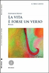 La vita � forse un verso