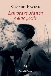 Lavorare stanca e altre poesie