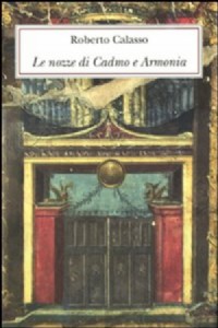Le nozze di Cadmo e Armonia. Ediz. lusso