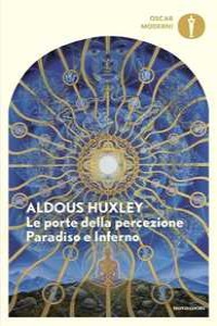 Le porte della percezione-Paradiso e inferno