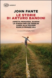 Le storie di Arturo Bandini: Aspetta primavera, Bandini-La strada...