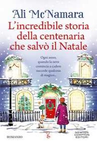 L'incredibile storia della centenaria che salv� il Natale