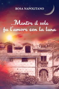 ...Mentre il sole fa l'amore con la luna