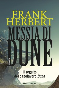 Messia di Dune. Il ciclo di Dune. Vol. 2