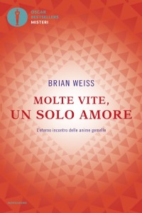 Molte vite, un solo amore. L'eterno incontro delle anime gemelle