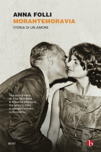 MoranteMoravia. Una storia d'amore