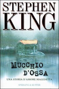 Mucchio d'ossa. Una storia d'amore maledetta
