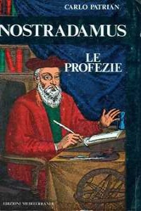 Nostradamus. Le profezie