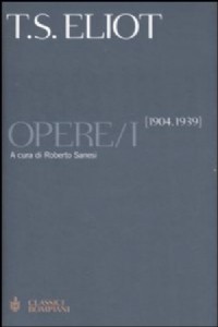 Opere. Testo inglese a fronte. Vol. 1: 1904-1939.