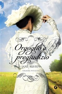Orgoglio e pregiudizio - Jane Austen