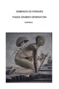 Piazza Gramsci generation