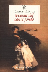 Poema del cante jondo. Testo spagnolo a fronte
