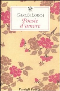 Poesie d'amore. Testo spagnolo a fronte