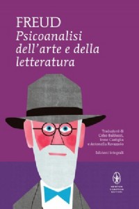 Psicoanalisi dell'arte e della letteratura. Ediz. integrale