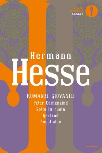 Romanzi giovanili: Peter Camenzind-Sotto la ruota-Gertrud-Rosshalde