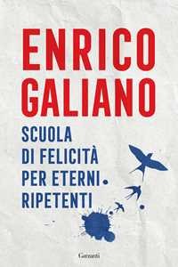 Scuola di felicit per eterni ripetenti