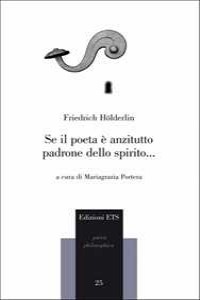 Se il poeta � anzitutto padrone dello spirito