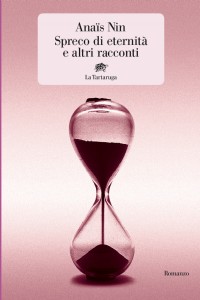 Spreco di eternità e altri racconti