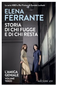 Storia di chi fugge e di chi resta. L'amica geniale. Vol. 3