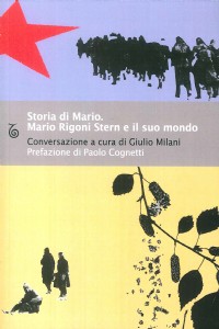 Storia di Mario. Mario Rigoni Stern e il suo mondo