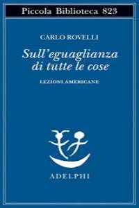 Sull'eguaglianza di tutte le cose. Lezioni americane