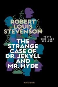 The strange case of Dr Jekyll and Mr Hyde. Ediz. inglese