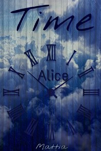 Time. Alice