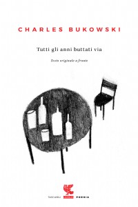 Tutti gli anni buttati via. Testo inglese a fronte