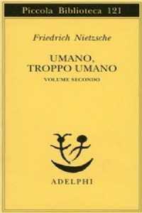Umano, troppo umano. Vol. 2