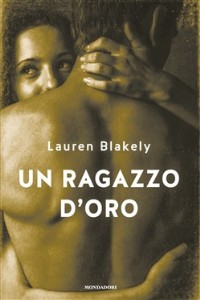 Un ragazzo d'oro - Lauren Blakely