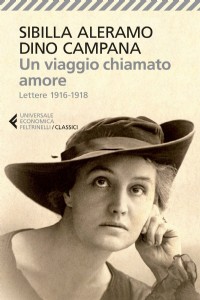 Un viaggio chiamato amore. Lettere (1916-1918)