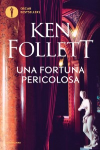 Una fortuna pericolosa