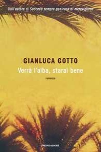 Verr� l'alba, starai bene
