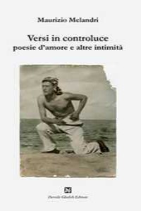 Versi in controluce. Poesie d'amore e altre intimit